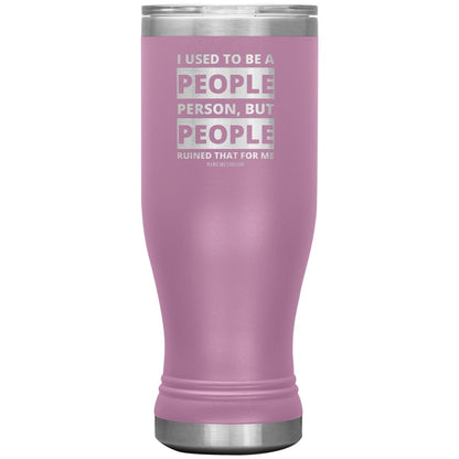 I Used To Be A People Person, But People Ruined That For Me Tumblers, 20oz BOHO Insulated Tumbler / Light Purple - MemesRetail.com