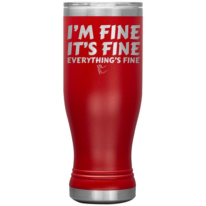 I'm Fine, It's Fine, Everything's Fine Tumblers, 20oz BOHO Insulated Tumbler / Red - MemesRetail.com