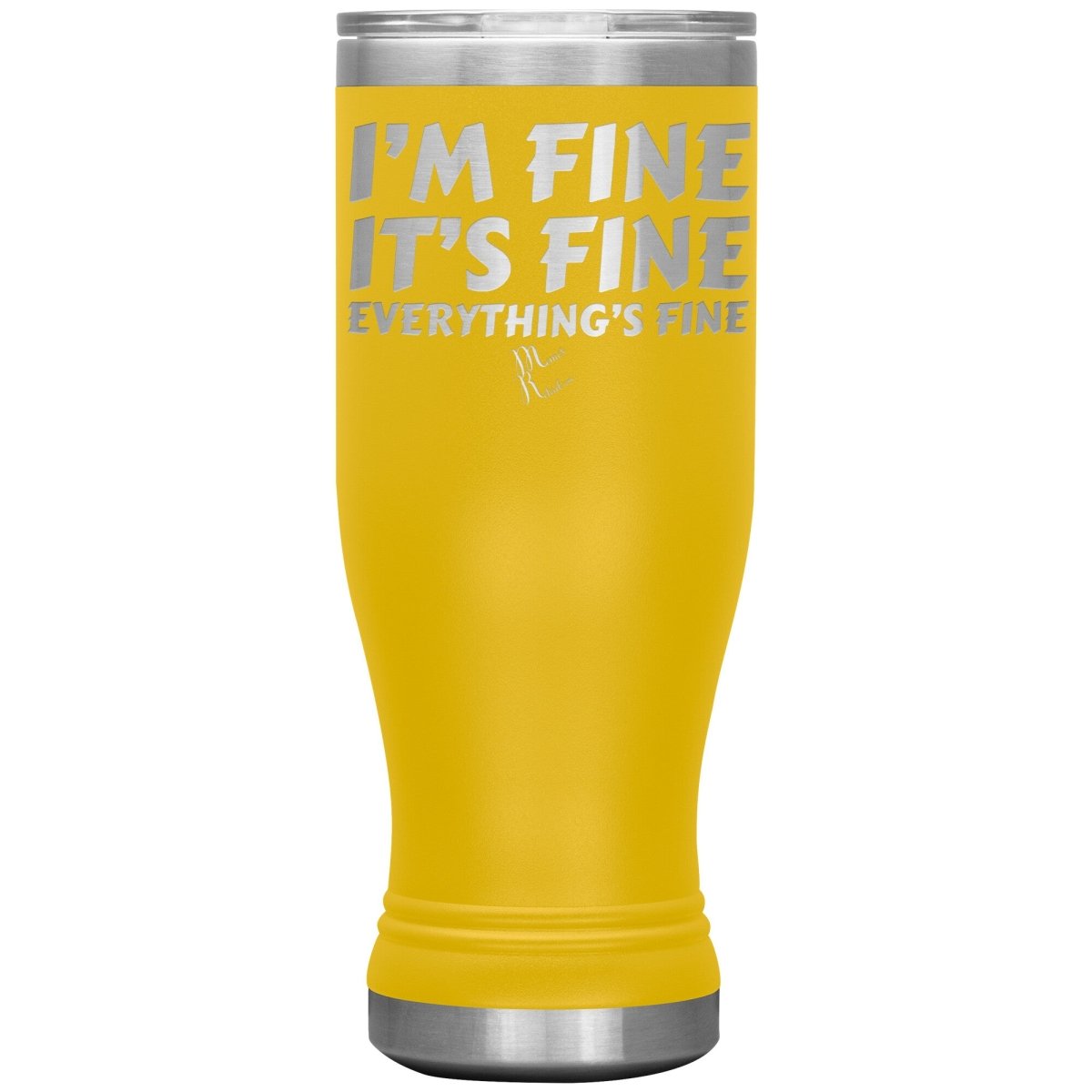 I'm Fine, It's Fine, Everything's Fine Tumblers, 20oz BOHO Insulated Tumbler / Yellow - MemesRetail.com
