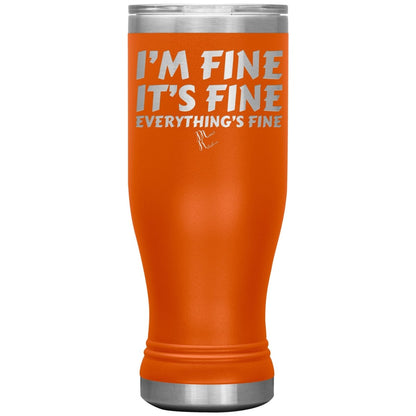 I'm Fine, It's Fine, Everything's Fine Tumblers, 20oz BOHO Insulated Tumbler / Orange - MemesRetail.com