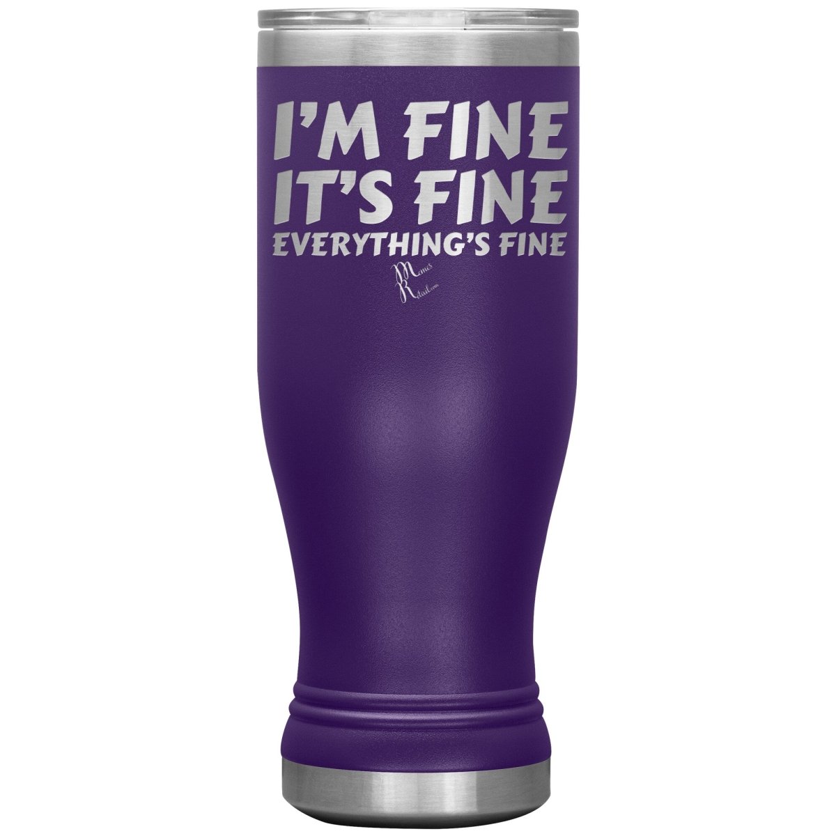 I'm Fine, It's Fine, Everything's Fine Tumblers, 20oz BOHO Insulated Tumbler / Purple - MemesRetail.com