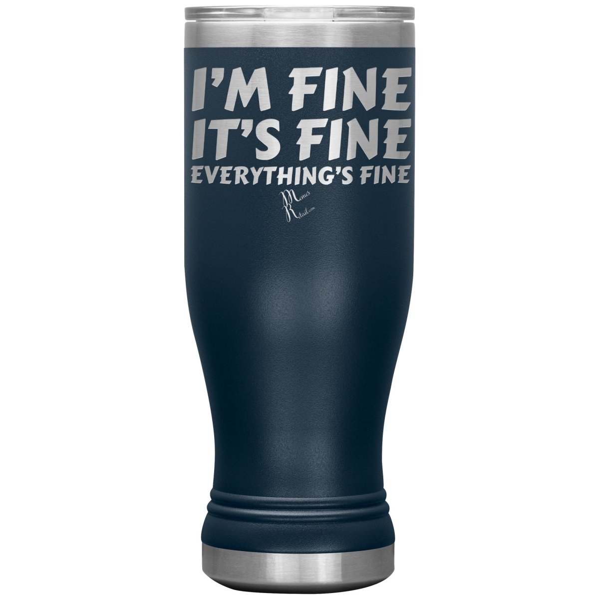 I'm Fine, It's Fine, Everything's Fine Tumblers, 20oz BOHO Insulated Tumbler / Navy - MemesRetail.com