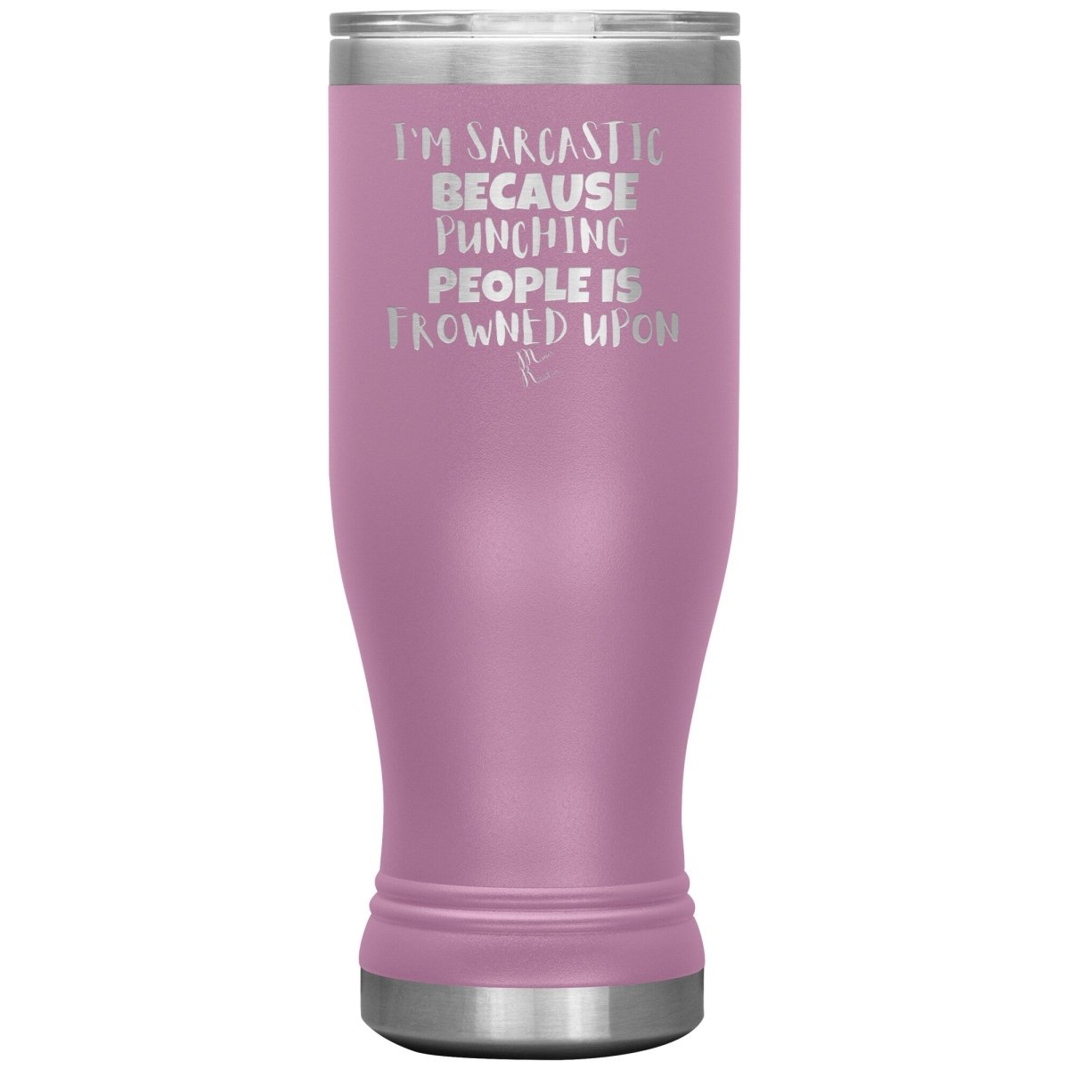 I'm Sarcastic Because Punching People is Frowned Upon Tumblers, 20oz BOHO Insulated Tumbler / Light Purple - MemesRetail.com