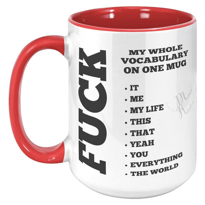 My whole vocabulary on one mug, 15oz Accent Mug / Red - MemesRetail.com