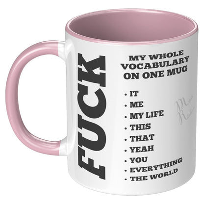 My whole vocabulary on one mug, 11oz Accent Mug / Pink - MemesRetail.com