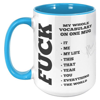 My whole vocabulary on one mug, 15oz Accent Mug / Blue - MemesRetail.com