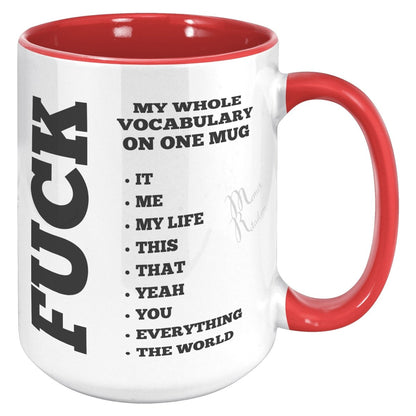 My whole vocabulary on one mug, - MemesRetail.com