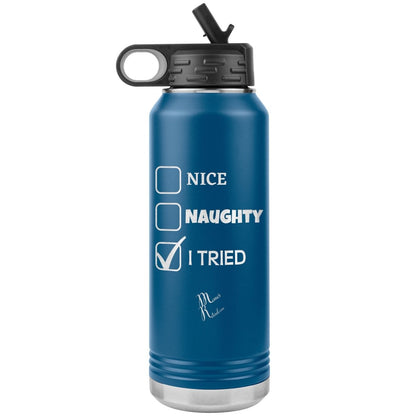 Nice, Naughty, I tried Christmas 32oz Water Tumblers, Blue - MemesRetail.com