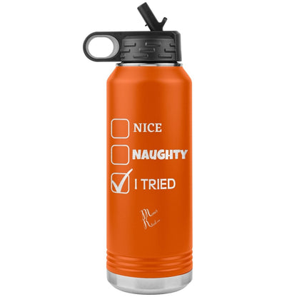 Nice, Naughty, I tried Christmas 32oz Water Tumblers, Orange - MemesRetail.com