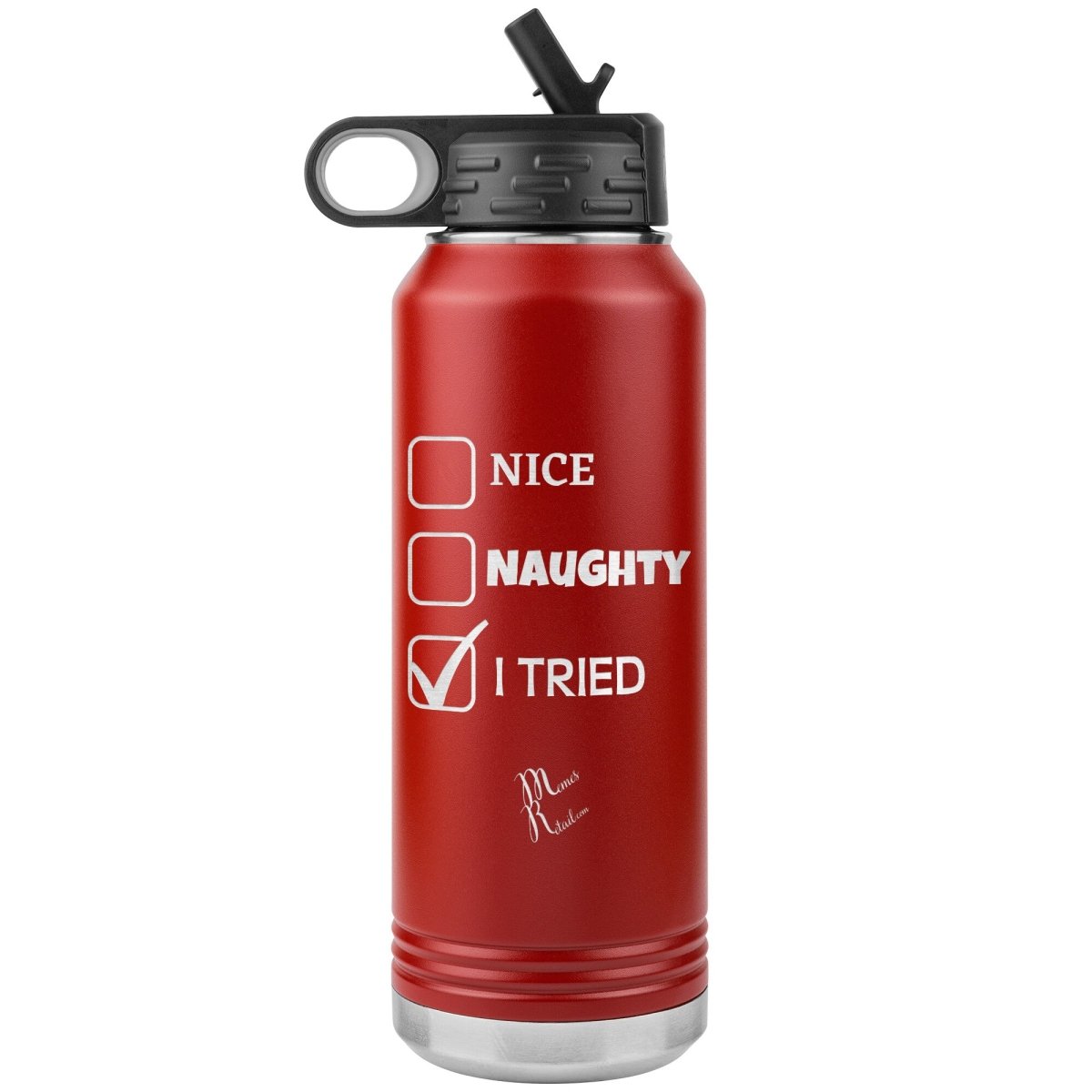 Nice, Naughty, I tried Christmas 32oz Water Tumblers, Red - MemesRetail.com