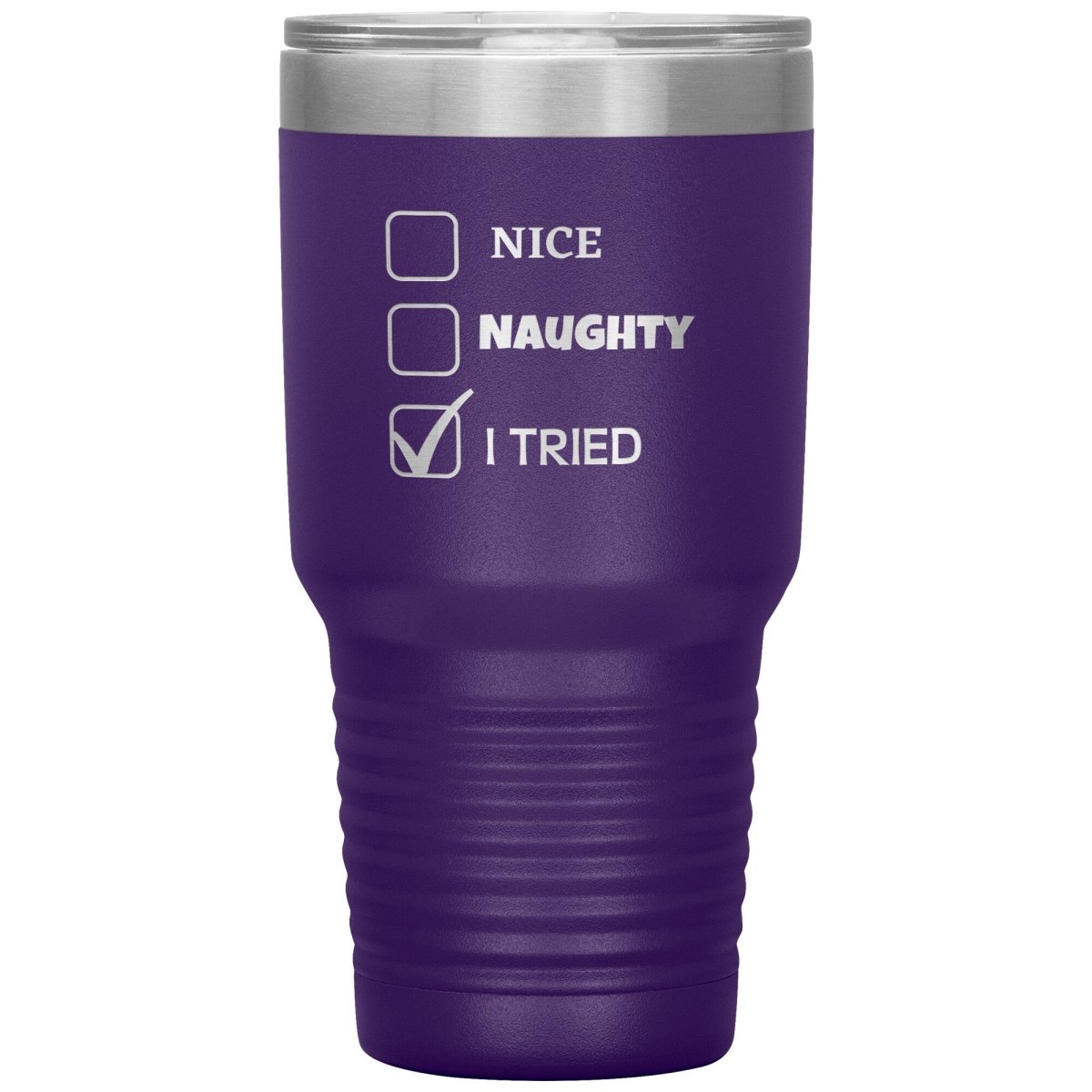 Nice, Naughty, I tried, Christmas Tumblers, 30oz Insulated Tumbler / Purple - MemesRetail.com