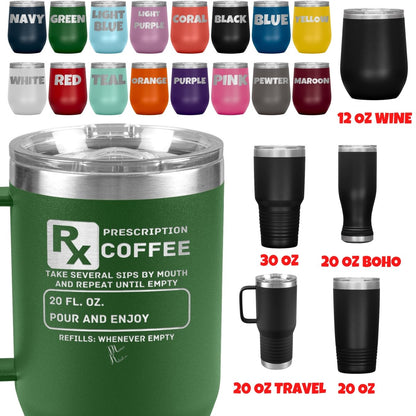 Prescription Coffee Rx Tumblers, - MemesRetail.com