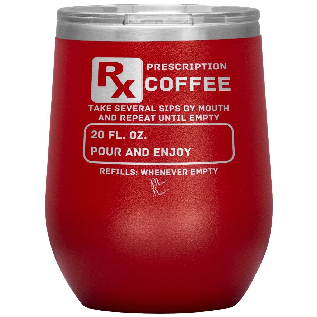 Prescription Coffee Rx Tumblers, 12oz Wine Insulated Tumbler / Red - MemesRetail.com