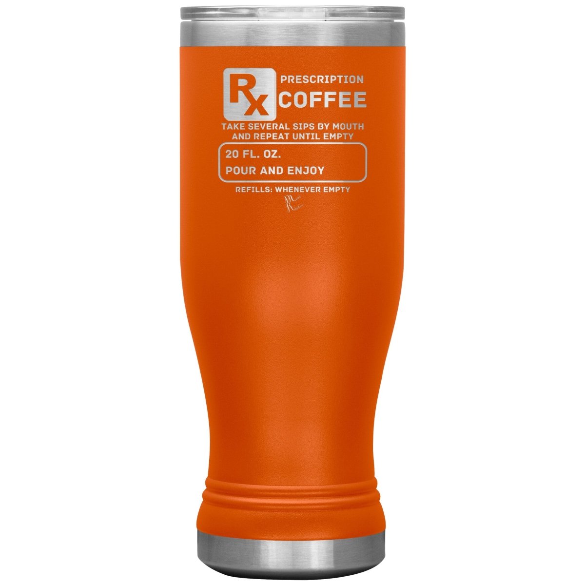 Prescription Coffee Rx Tumblers, 20oz BOHO Insulated Tumbler / Orange - MemesRetail.com