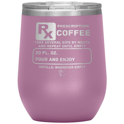 Prescription Coffee Rx Tumblers, 12oz Wine Insulated Tumbler / Light Purple - MemesRetail.com