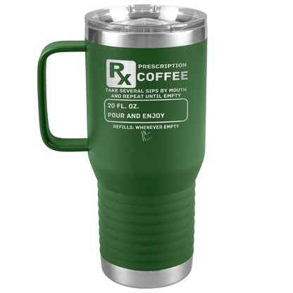 Prescription Coffee Rx Tumblers, 20oz Travel Tumbler / Green - MemesRetail.com