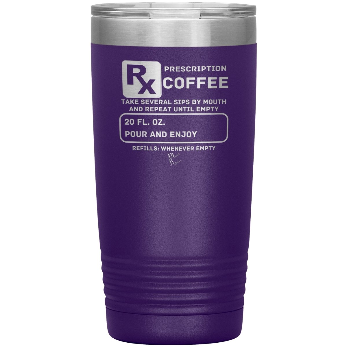 Prescription Coffee Rx Tumblers, 20oz Insulated Tumbler / Purple - MemesRetail.com
