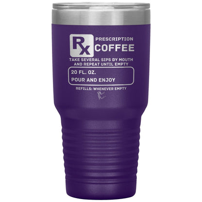 Prescription Coffee Rx Tumblers, 30oz Insulated Tumbler / Purple - MemesRetail.com