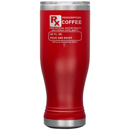 Prescription Coffee Rx Tumblers, 20oz BOHO Insulated Tumbler / Red - MemesRetail.com