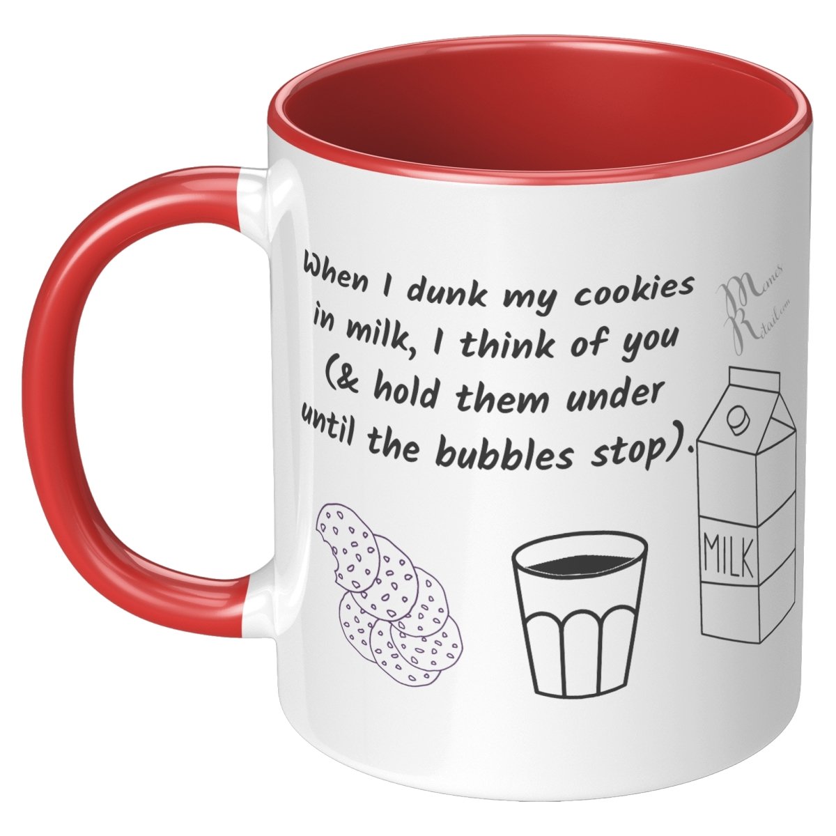 When I dunk My Cookies in Milk, I think of You - 11oz/15oz Mugs, 11oz / Red Accent - MemesRetail.com