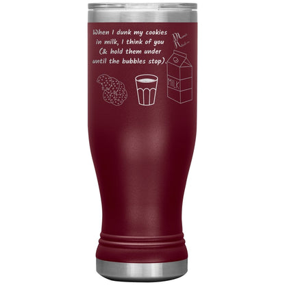 When I dunk My Cookies in Milk, I think of You - Tumblers, 20oz BOHO Insulated Tumbler / Maroon - MemesRetail.com