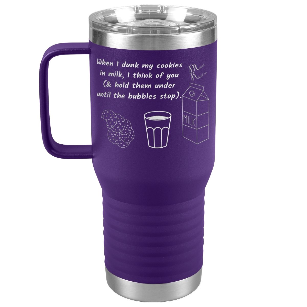 When I dunk My Cookies in Milk, I think of You - Tumblers, 20oz Travel Tumbler / Purple - MemesRetail.com