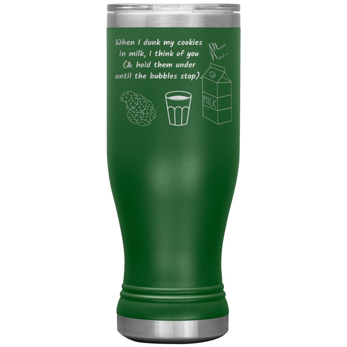 When I dunk My Cookies in Milk, I think of You - Tumblers, 20oz BOHO Insulated Tumbler / Green - MemesRetail.com