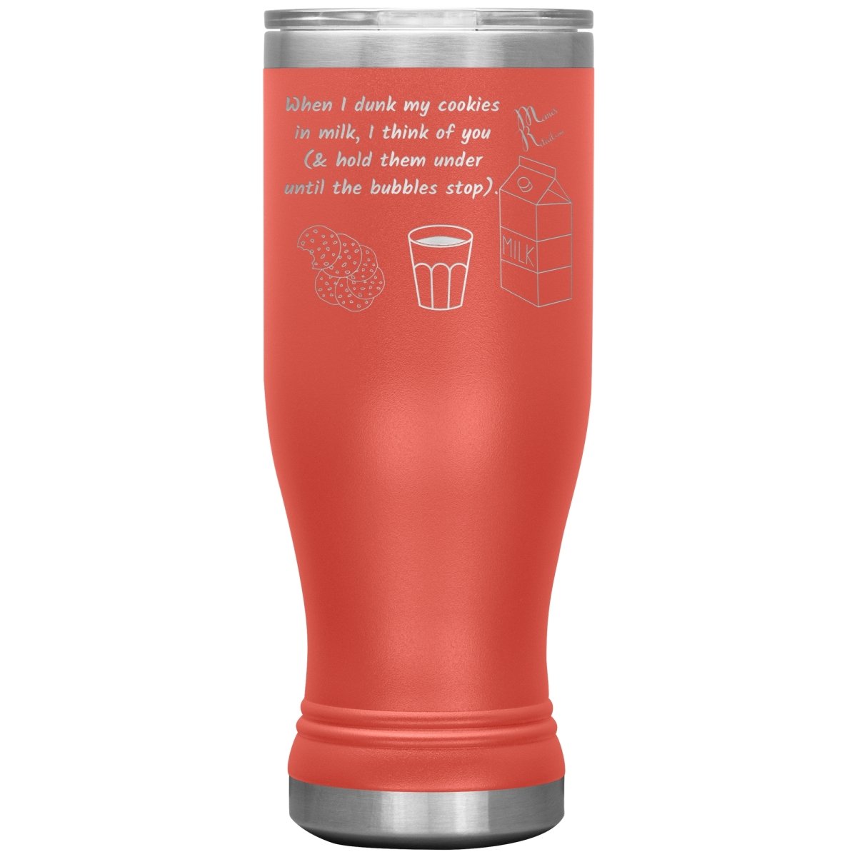 When I dunk My Cookies in Milk, I think of You - Tumblers, 20oz BOHO Insulated Tumbler / Coral - MemesRetail.com