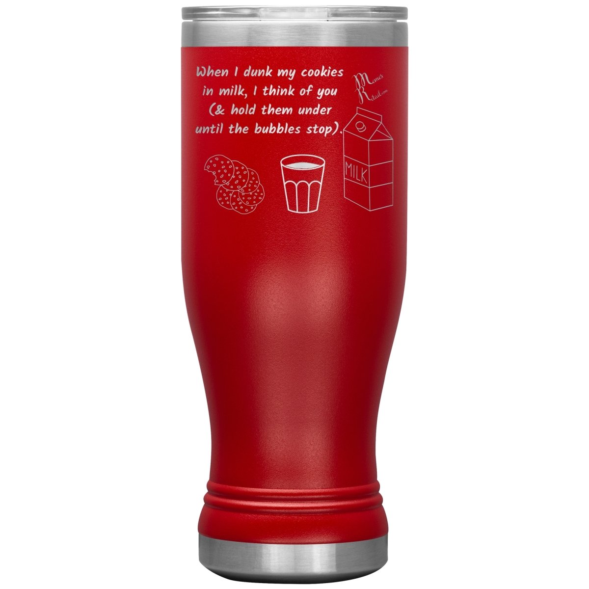 When I dunk My Cookies in Milk, I think of You - Tumblers, 20oz BOHO Insulated Tumbler / Red - MemesRetail.com